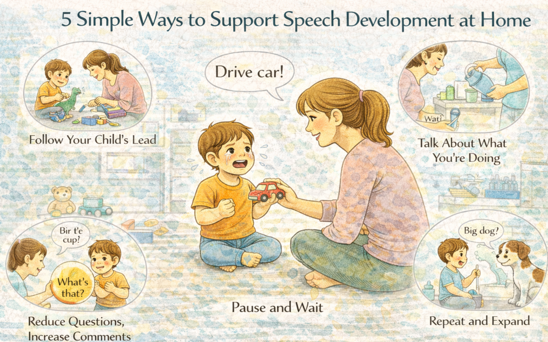 5 Simple Ways to Support Speech Development at Home (No Flashcards Needed)