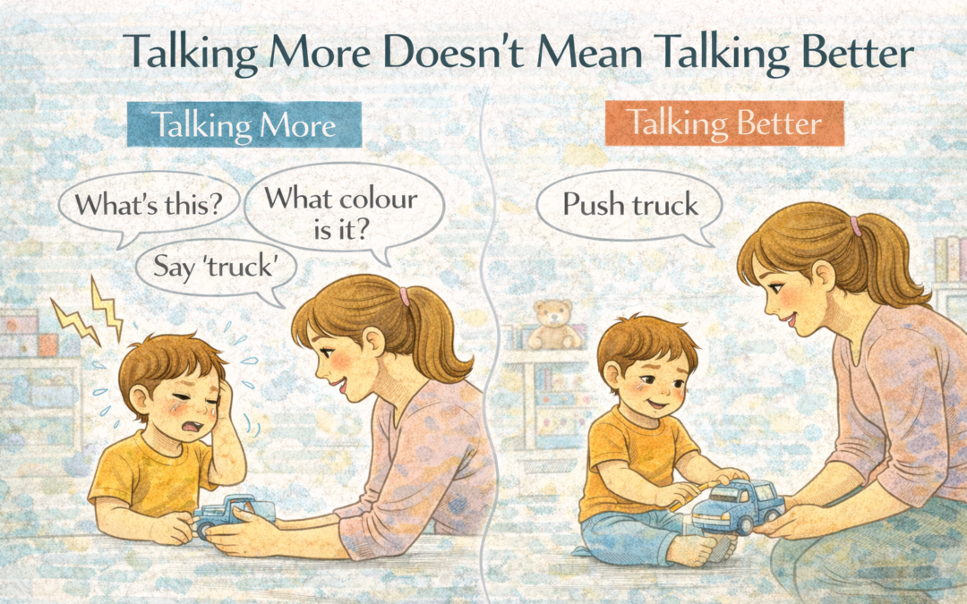 Talking More Doesn’t Mean Talking Better: How to Really Help Your Child’s Speech